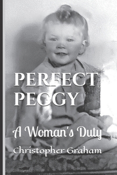 PERFECT PEGGY: A Woman's Duty