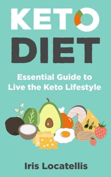 Paperback Keto Diet: Essential Guide to Live the Keto Lifestyle Book