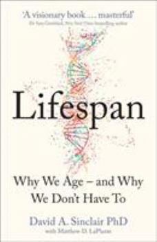 Paperback Lifespan: Why We Age – and Why We Don’t Have To Book