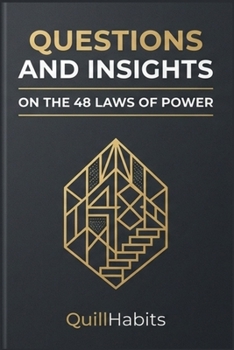 Questions and Insights on The 48 Laws of Power