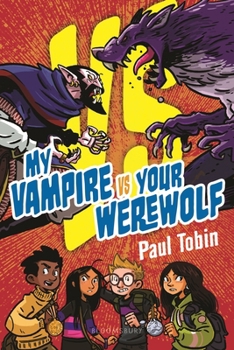 Hardcover My Vampire vs. Your Werewolf Book