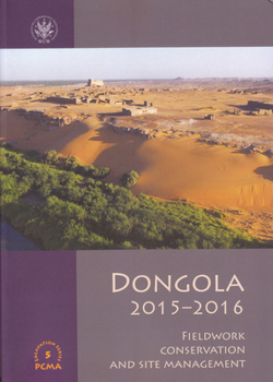 Paperback Dongola 2015-2016: Fieldwork, Conservation and Site Management Book