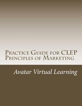 Paperback Practice Guide for CLEP Principles of Marketing Book