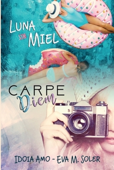 Paperback Luna sin miel & Carpe Diem: Bilogía [Spanish] Book