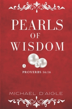 Paperback Pearls of Wisdom: Short Stories, Poems, and more Book