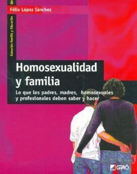 Paperback Homosexualidad y Familia [Spanish] Book
