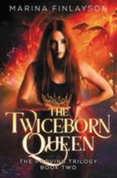 The Twiceborn Queen - Book #2 of the Proving