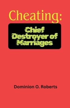 Cheating: Chief Destroyer of Marriages
