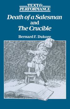 Death of a Salesman and the Crucible (Text and Performance)