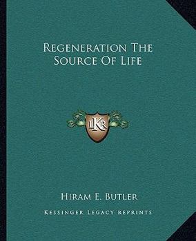 Paperback Regeneration The Source Of Life Book