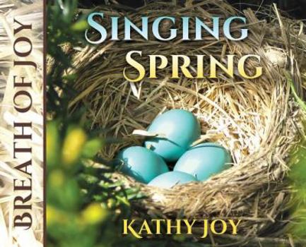 Hardcover Breath of Joy: Singing Spring Book