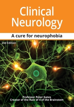 Clinical Neurology A Primer A Cure for Neurophobia