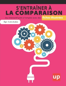 Paperback FICHES ILLUSTRÉES S'entraîner à la comparaison [French] Book