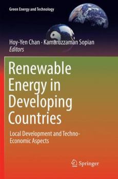 Paperback Renewable Energy in Developing Countries: Local Development and Techno-Economic Aspects Book