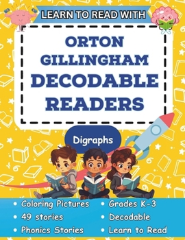 Paperback Learn to Read with Orton Gillingham Decodable Readers: Orton Gillingham Materials Phonics Readers for Kindergarten, First Grade, Second Grade, and Thi Book