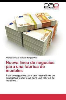 Paperback Nueva linea de negocios para una fabrica de muebles [Spanish] Book