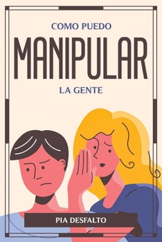 Paperback Como Puedo Manipular La Gente [Spanish] Book