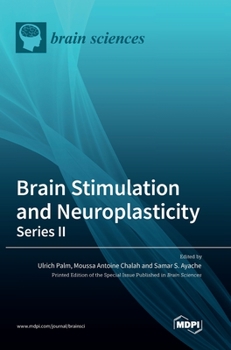 Hardcover Brain Stimulation and Neuroplasticity- Series II Book