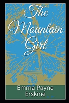The Mountain Girl Illustrated