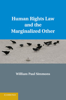 Paperback Human Rights Law and the Marginalized Other Book