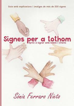Paperback Signes per a tothom: Aprèn a signar amb bebès i infants [Catalan] Book