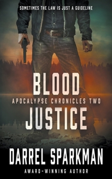 Paperback Blood Justice: An Apocalyptic Thriller Book