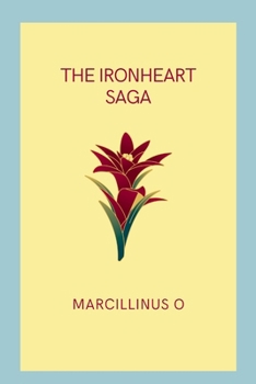 Paperback The Ironheart Saga Book