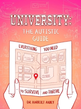 Paperback University: The Autistic Guide: Everything You Need to Survive and Thrive Book