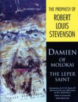 Paperback The Prophesy of Robert Louis Stevenson: Damien of Molokai - The Leper Saint Book