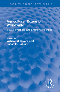 Hardcover Agricultural Extension Worldwide: Issues, Practices and Emerging Priorities Book