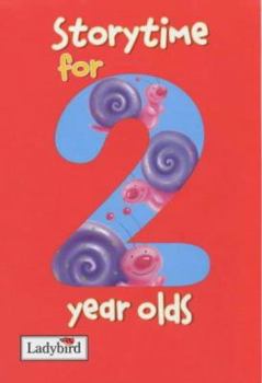 Storytime for Two Year Olds (Storytime) - Book  of the Ladybird Storytime for (blank) Year Olds