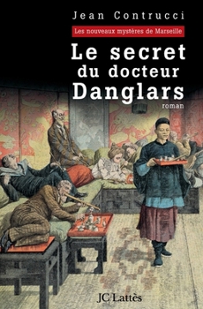 Paperback Le Secret Du Docteur Danglars [French] Book
