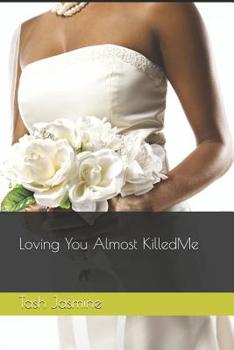 Paperback Loving You Almost Killed Me! Book