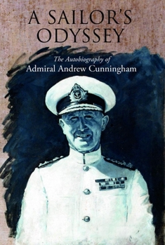 Paperback Sailor's Odyssey: The Autobiography of Admiral Andrew Cunningham Book