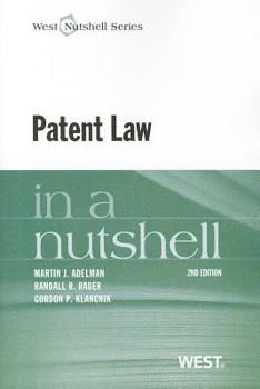 Patent Law in a Nutshell (Nutshell Series) - Book  of the In a Nutshell
