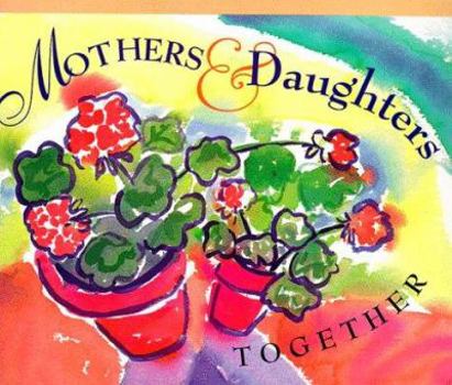 Paperback Mothers & Daughters Together Book
