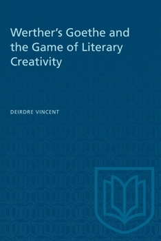 Paperback Werther's Goethe and the Game of Literary Creativity Book