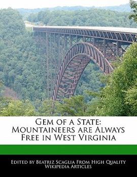 Gem of a State : Mountaineers are Always Free in West Virginia