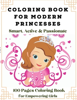 Modern Princesses: 100 Pages Coloring Book for Girls
