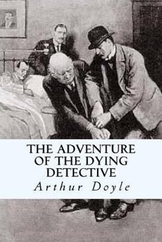 Paperback The Adventure of the Dying Detective Book