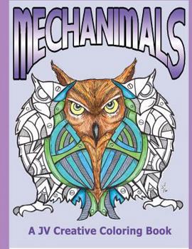 Paperback Mechanimals by JV Creative: A JV Creative Coloring Book