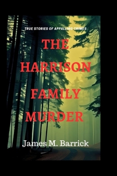 Paperback The Harrison Family Murder [Large Print] Book