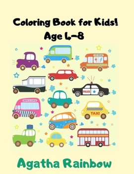 Paperback Coloring book for Kids Age 4-8: Cars Agatha Rainbow Book