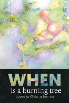 Paperback When is a Burning Tree Book