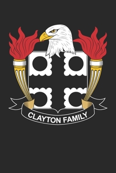 Paperback Clayton: Clayton Coat of Arms and Family Crest Notebook Journal (6 x 9 - 100 pages) Book