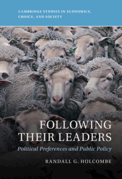 Hardcover Following Their Leaders: Political Preferences and Public Policy Book