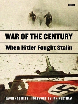 Hardcover War of the Century: When Hitler Fought Stalin Book