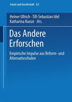 Paperback Das Andere Erforschen: Empirische Impulse Aus Reform- Und Alternativschulen [German] Book