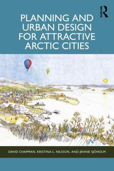 Paperback Planning and Urban Design for Attractive Arctic Cities Book