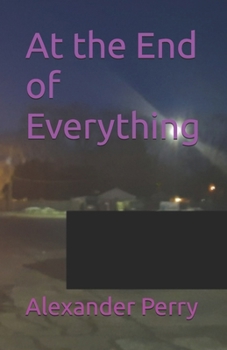 At the End of Everything
